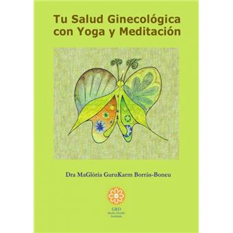 Tu Salud Ginecológica Con Yoga Y Meditación - 1
