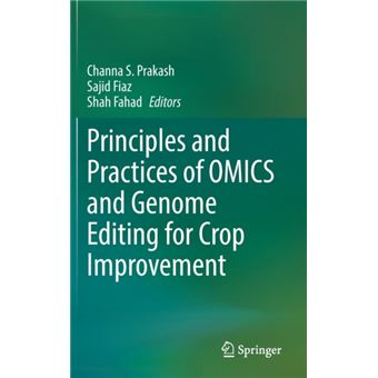 Principles And Practices Of Omics And Genome Editing For Crop Improvement - 1