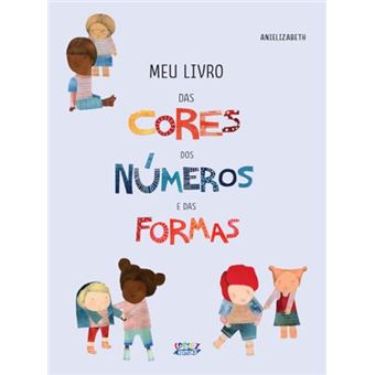 Meu Livro Das Cores Dos Números E Das Formas - 1