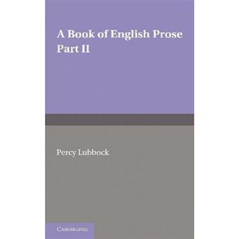 A Book of English Prose, Part 2 - Arranged for Secondary and High Schools - Paperback - 2012 - 1