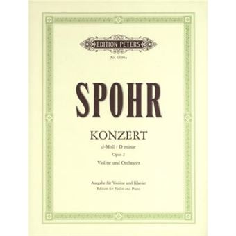 Partitions classique EDITION PETERS SPOHR LOUIS - CONCERTO NO.2 IN D MINOR OP.2 - VIOLIN AND PIANO Violon - 1