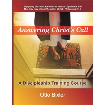 Answering Christ's Call - A Discipleship Training Course - Paperback - 2013 - 1