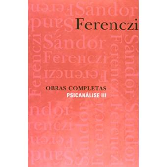 Obras Completas. Psicanálise - Volume 3 - 1