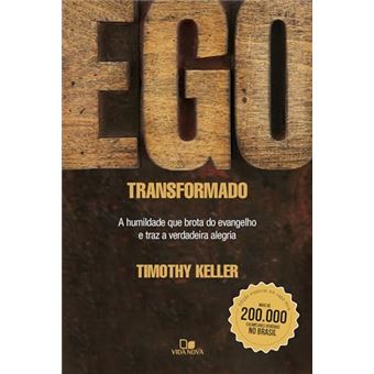 Ego Transformado: Edição Especial - Capa Dura: A Humildade Que Brota Do Evangelho E Traz A Verdadeira Alegria - 1