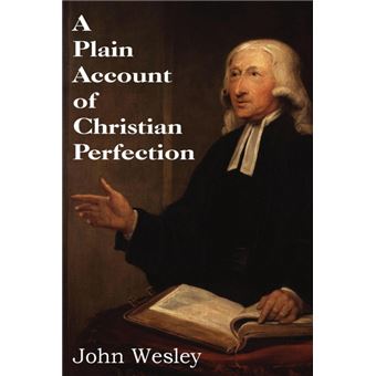 A Plain Account of Christian Perfection - Paperback / softback - 2014 - 1