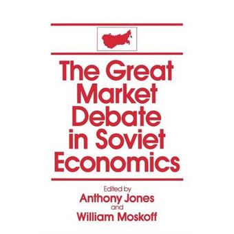 The Great Market Debate In Soviet Economics - 1