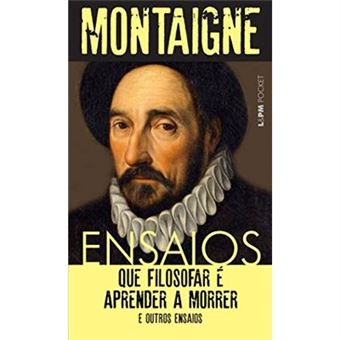 Ensaios. Que Filosofar É Aprender A Morrer E Outros Ensaios - Coleção L&Pm Pocket - 1