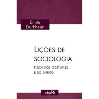 Lições De Sociologia. Física Dos Costumes E Do Direito - 1