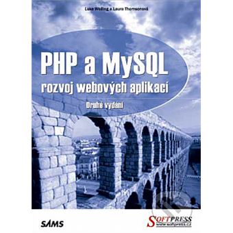 PHP a MySQL: Rozvoj webových aplikací | Luke Welling - 1