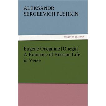 Eugene Oneguine [Onegin] a Romance of Russian Life in Verse - Paperback / softback - 2012 - 1