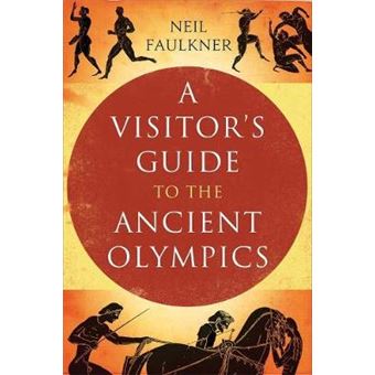 A Visitor's Guide to the Ancient Olympics - Paperback - 2012 - 1