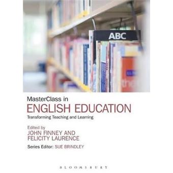 MasterClass in English Education - Transforming Teaching and Learning - Hardback - 2014 - 1