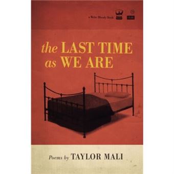 The Last Time As We Are By Taylor Mali - 1