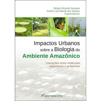 Impactos Urbanos Sobre A Biologia Do Ambiente Ambiente Amazonico - Int - 1