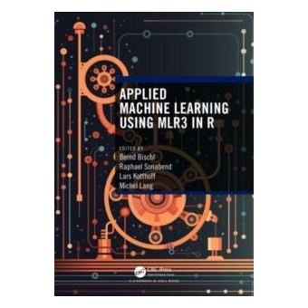 Applied Machine Learning Using Mlr3 In R By Taylor & Francis Ltd - 1