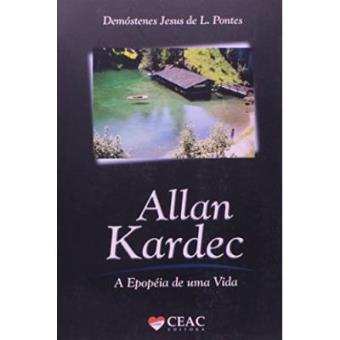 Allan Kardec - A Epopeia De Uma Vida - 1