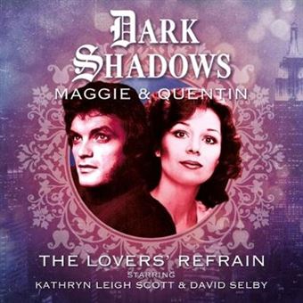 Dark Shadows - Maggie & Quentin: The Lovers' Refrain - 1