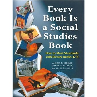 Every Book is a Social Studies Book - How to Meet Standards with Picture Books, K-6 - Paperback - 2011 - 1