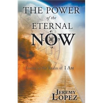 Power Of The Eternal Now - 1