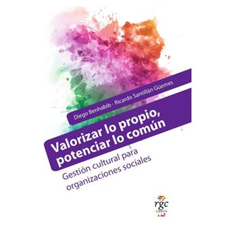 Valorizar Lo Propio, Potenciar Lo Común - 1