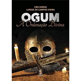 Ogum: A Ordenação Divina - 1