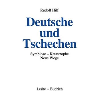 Deutsche Und Tschechen - Symbiose - Katastrophe - Neue Wege - Paperback / softback - 2012 - 1