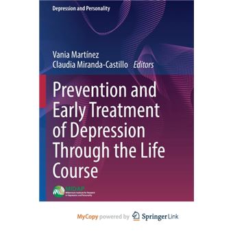 Prevention And Early Treatment Of Depression Through The Life Course By Springer Nature B.V - 1
