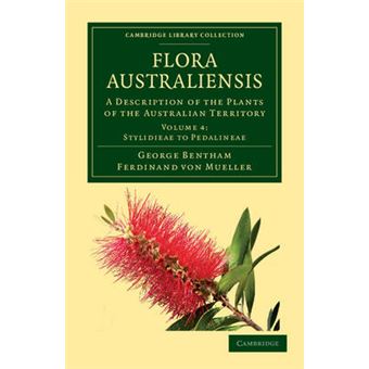 Flora Australiensis - A Description of the Plants of the Australian Territory - Paperback - 2011 - 1