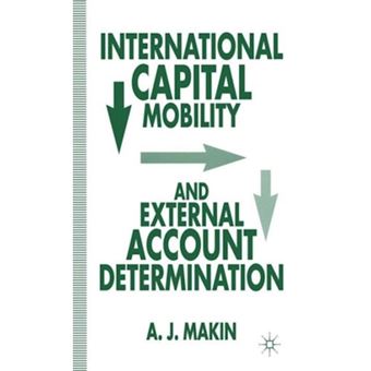 International Capital Mobility and External Account Determination - Hardback - 1994 - 1