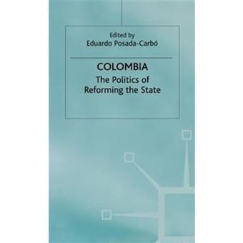 Colombia - The Politics of Reforming the State - Hardback - 1997 - 1