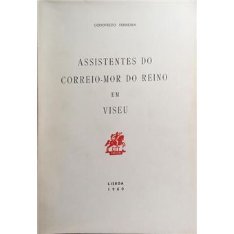 Assistentes do correio-mor do reino em viseu. - 1