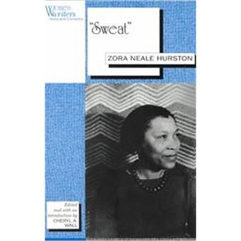 Sweat, Women Writers (New Brunswick, N.J.). - 1