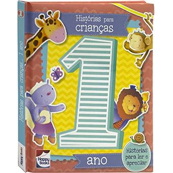 Histórias Para Crianças: 1 Ano - 1