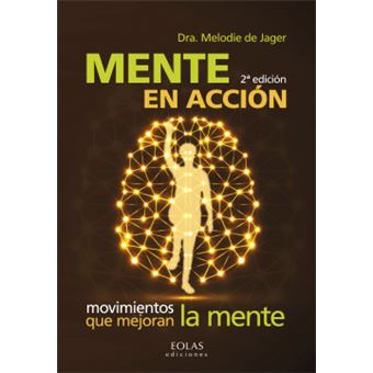 MENTE EN ACCIÓN Movimientos qye mejoran la mente