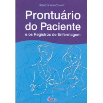 Prontuário do Paciente e Registos de Enfermagem - 1
