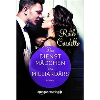 Legacy Collection - Das Dienstmädchen des Milliardärs | Ruth Cardello - 1