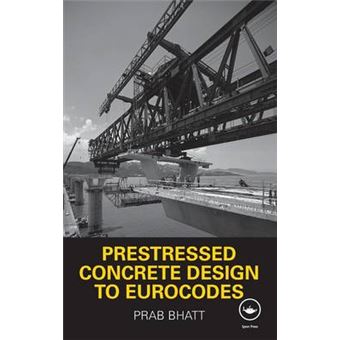 Prestressed Concrete Design to Eurocodes - Hardback - 2011 - 1