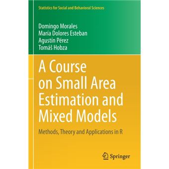 A Course On Small Area Estimation And Mixed Models - 1