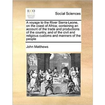 "A Voyage to the River Sierra-Leone, on the Coast of Africa; Containing an Account of the Trade and Productions of the Country, and of the Civil and Religious Customs and Manners of the People - Paperback / softback - 2010" - 1