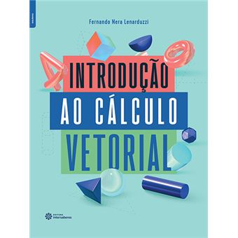 Introdução Ao Cálculo Vetorial - 1