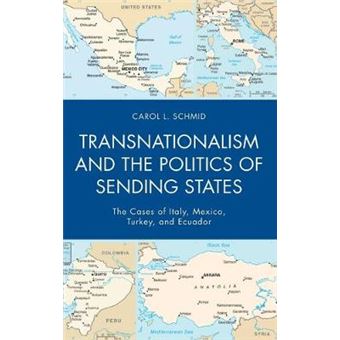 Transnationalism And The Politics Of Sending States The Cases Of Italy, Mexico, Turkey, And Ecuador - 1