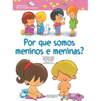 Por Que Somos Meninos E Meninas - Coleção Biblioteca De Iniciação Sexual - 1
