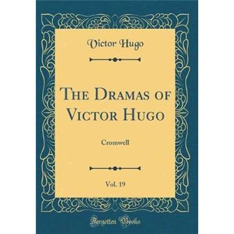 the Dramas Of Victor Hugo, Vol Hardcover