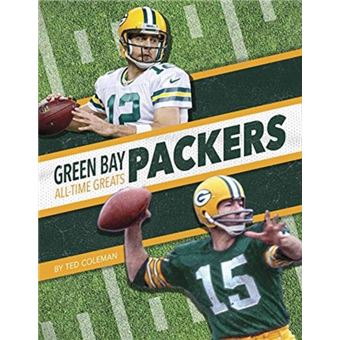 Green Bay Packers Alltime Greats By Ted Coleman - 1