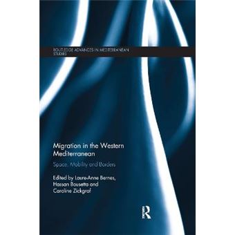 Migration In The Western Mediterranean Space, Mobility And Borders Routledge Advances In Mediterranean Studies - 1