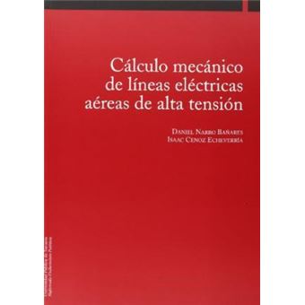 Cálculo mecánico de líneas eléctricas aéreas de alta tensión - 1