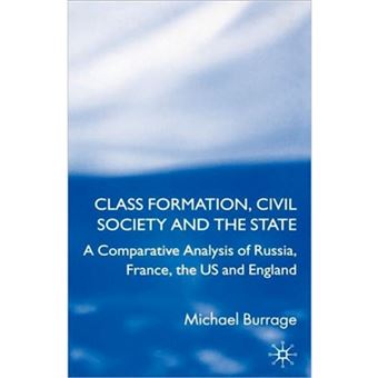 Class Formation, Civil Society and the State - A Comparative Analysis - Hardback - 2008 - 1