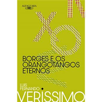 Borges E Os Orangotangos Eternos - 1