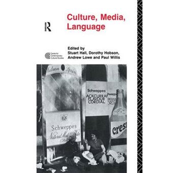 Culture, Media, Language Working Papers In Cultural Studies, 197279 Cultural Studies Birmingham - 1