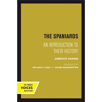 The Spaniards An Introduction To Their History - 1